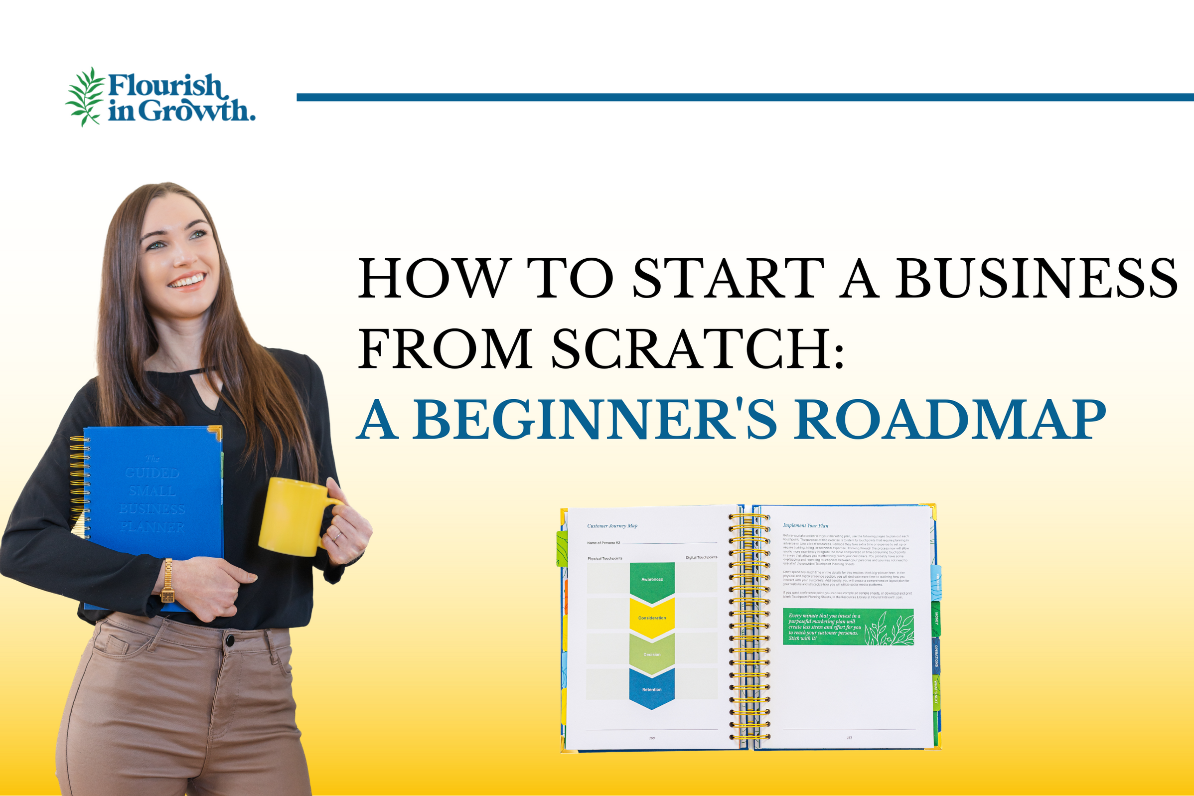 How to Start a Business from Scratch | Flourish In Growth